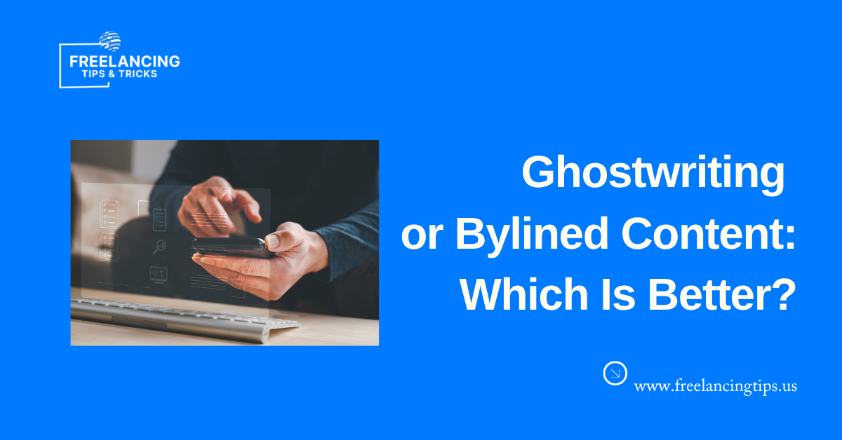 Ghostwriting vs. Bylined Content: Which Builds a Stronger Personal Brand?