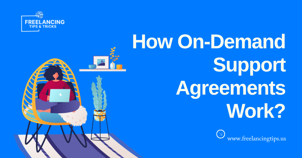 How On-Demand Support Agreements Work