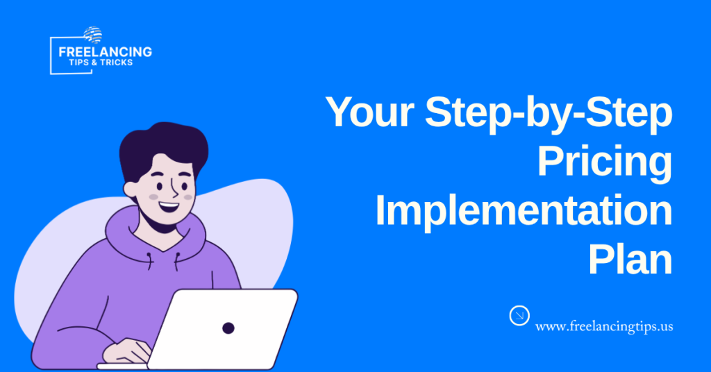 Your Step-by-Step Pricing Implementation Plan